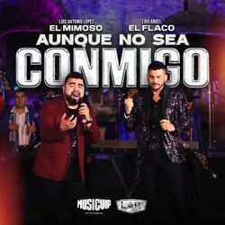 Cover of Aunque No Sea Conmigo (En Vivo)