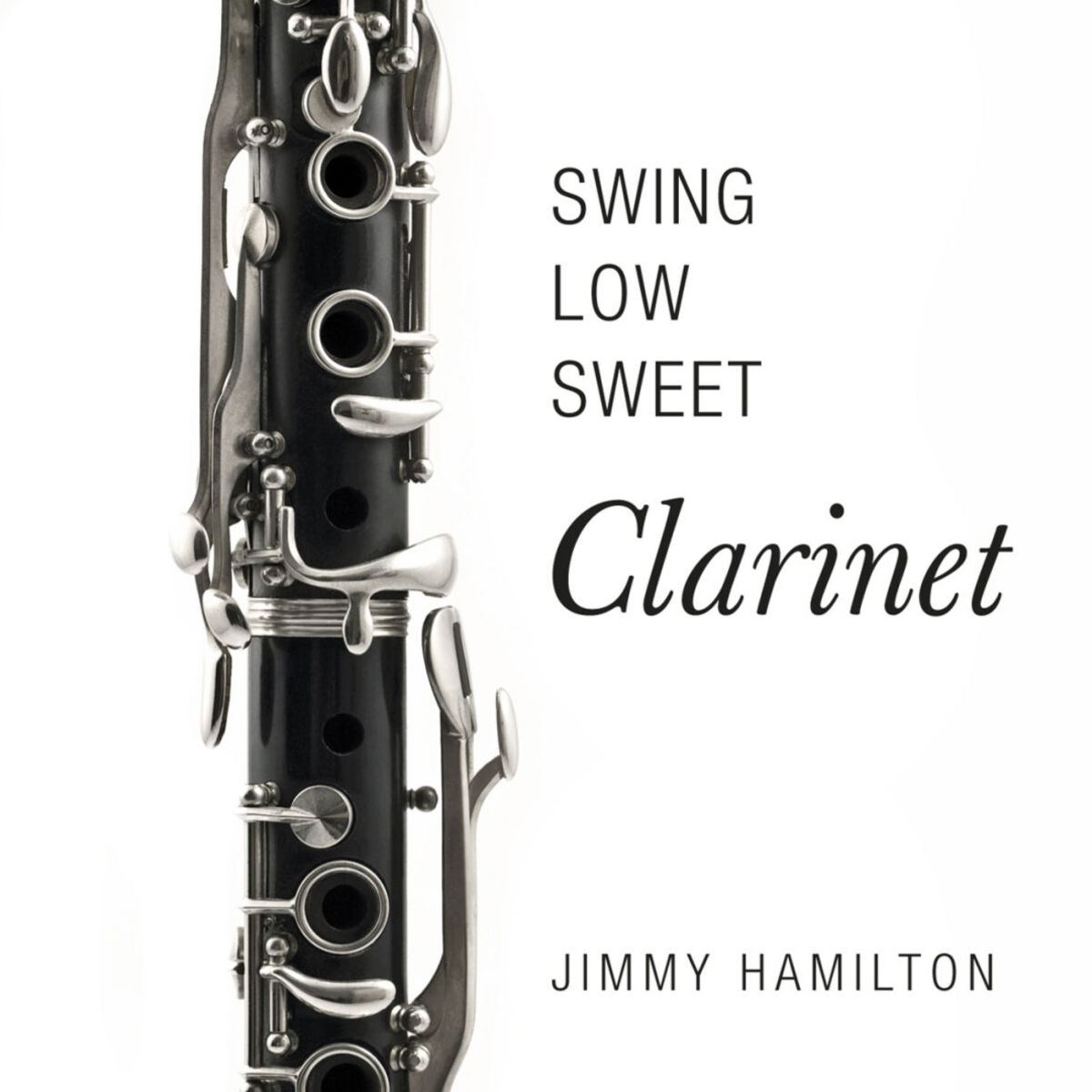 Album cover of Swing Low Sweet Clarinet