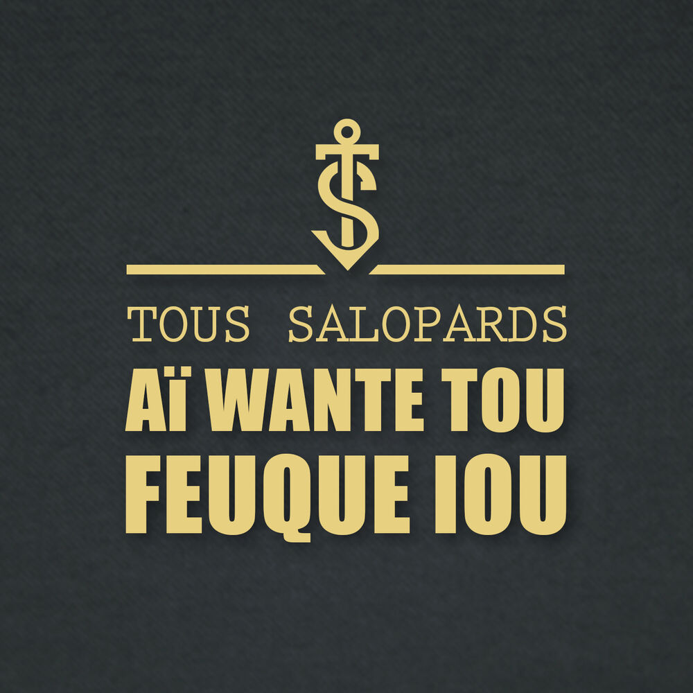Picture of Aï wante tou feuque iou