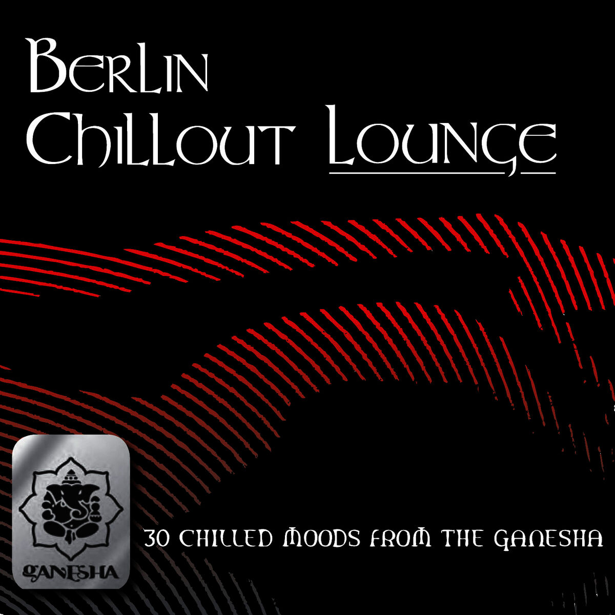 Album cover of Berlin Chillout Lounge