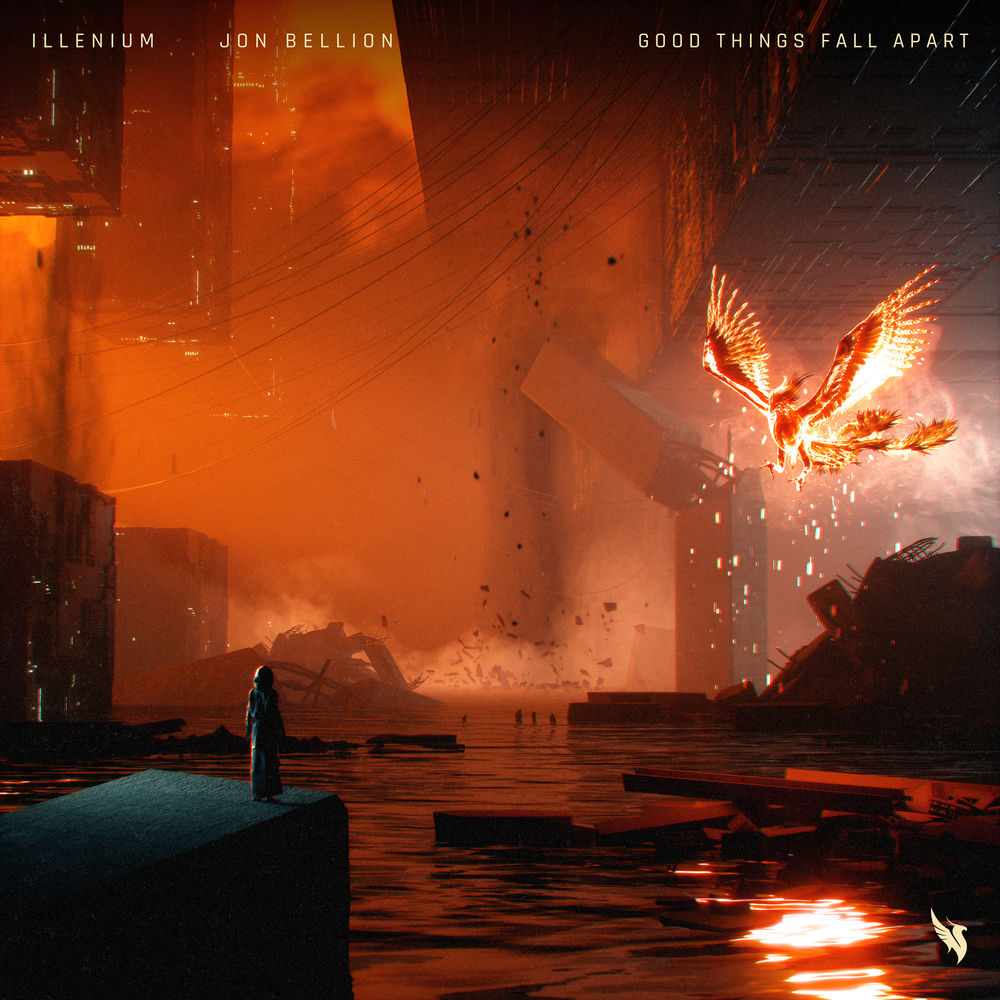 Good Things Fall Apart by ILLENIUM ft. Jon Bellion