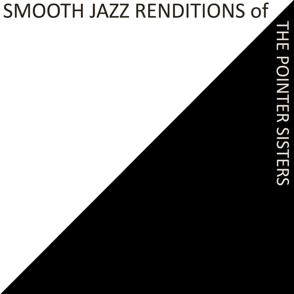 Picture of Smooth Jazz Renditions of The Pointer Sisters (Instrumental)