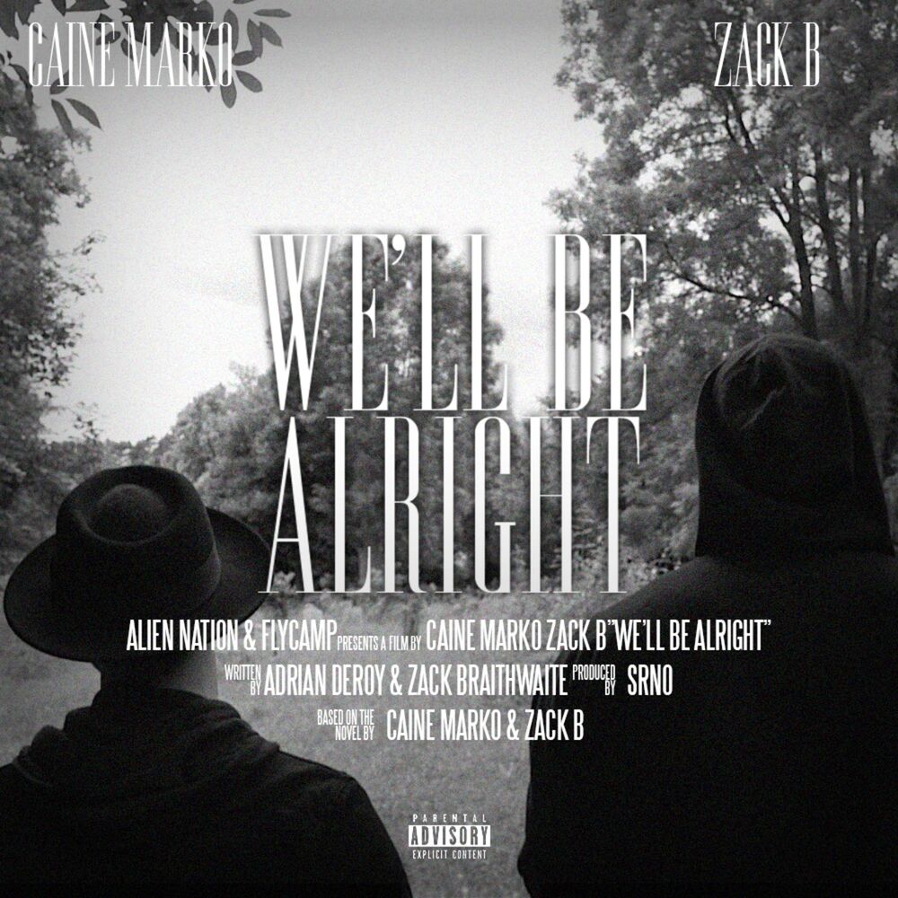 Picture of We'll Be Alright (feat. Caine Marko)