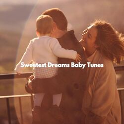 Cover of Sweetest Dreams Baby Tunes