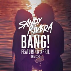 Cover of BANG! (feat. April) (Remixes Part 2)