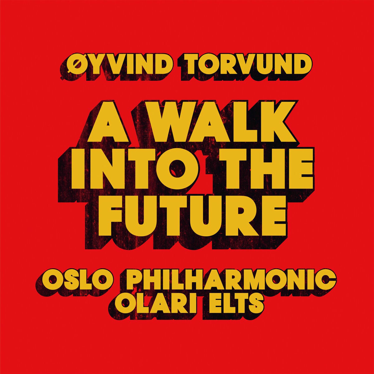 Album cover of Øyvind Torvund: A Walk into the Future