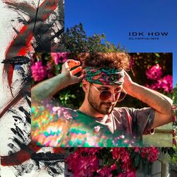 Cover of IDK HOW (Olympia Mix)