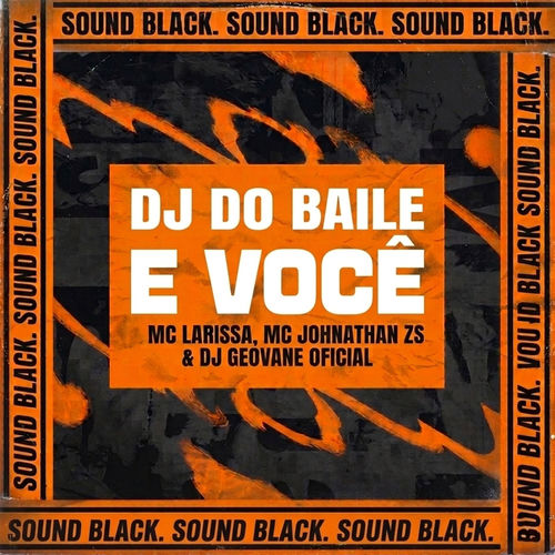 Dj do Baile e Você