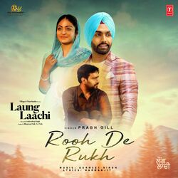 Cover of Rooh De Rukh (From "Laung Laachi")
