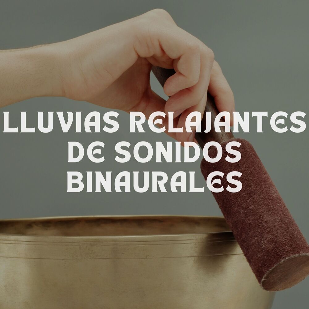 Picture of Lluvias Relajantes De Sonidos Binaurales