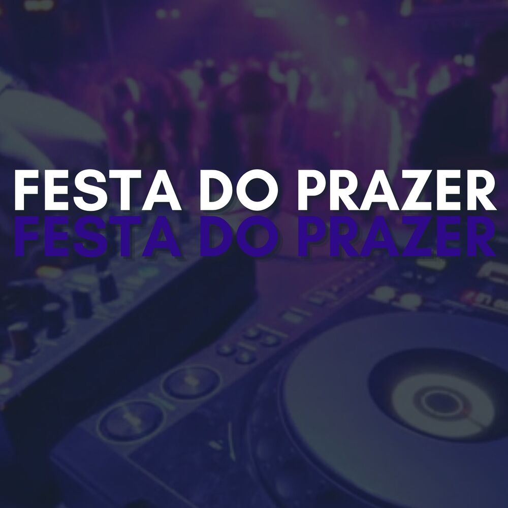 Picture of FESTA DO PRAZER (Remix)