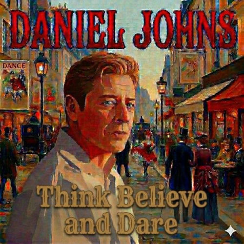 Think Believe And Dare