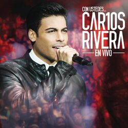 Cover of Con Ustedes... Car10s Rivera en Vivo