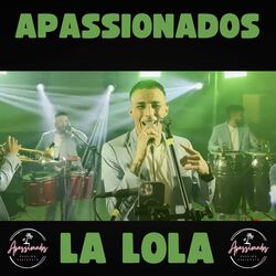 Cover of La Lola -apassionados en vivo (Audio Lunatica)
