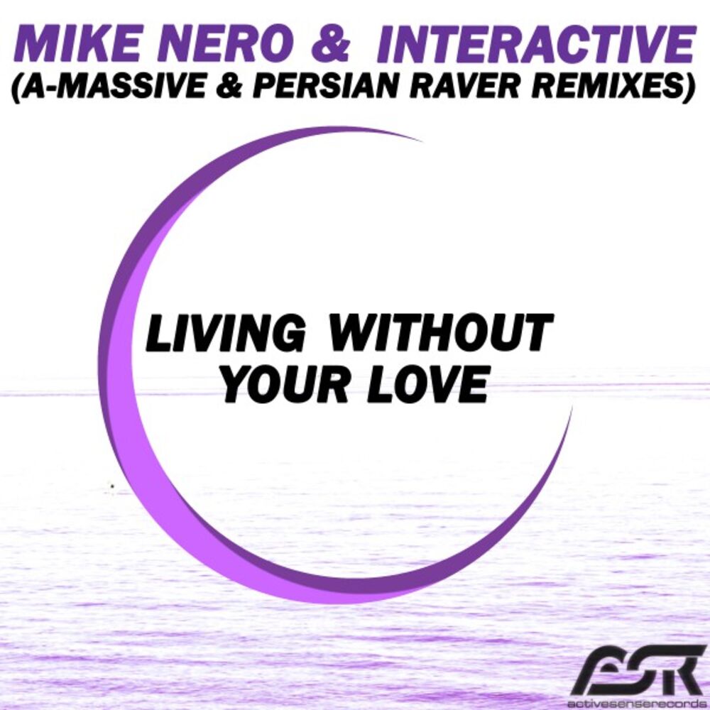 Picture of Living Without Your Love (A-Massive & Persian Raver Remixes)