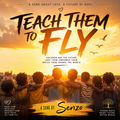 Teach Them To Fly