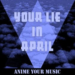 Cover of Your Lie in April