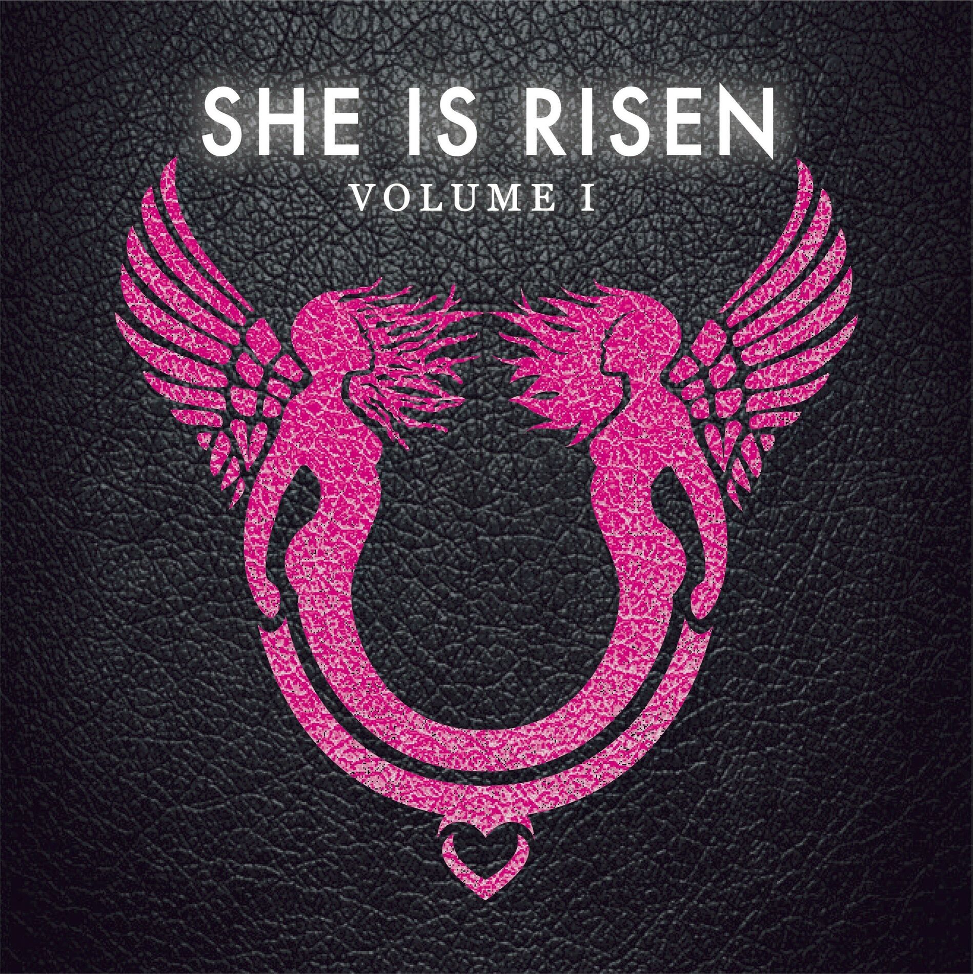 Album cover of She is Risen: Volume One