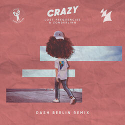 Cover of Crazy (Dash Berlin Remix)