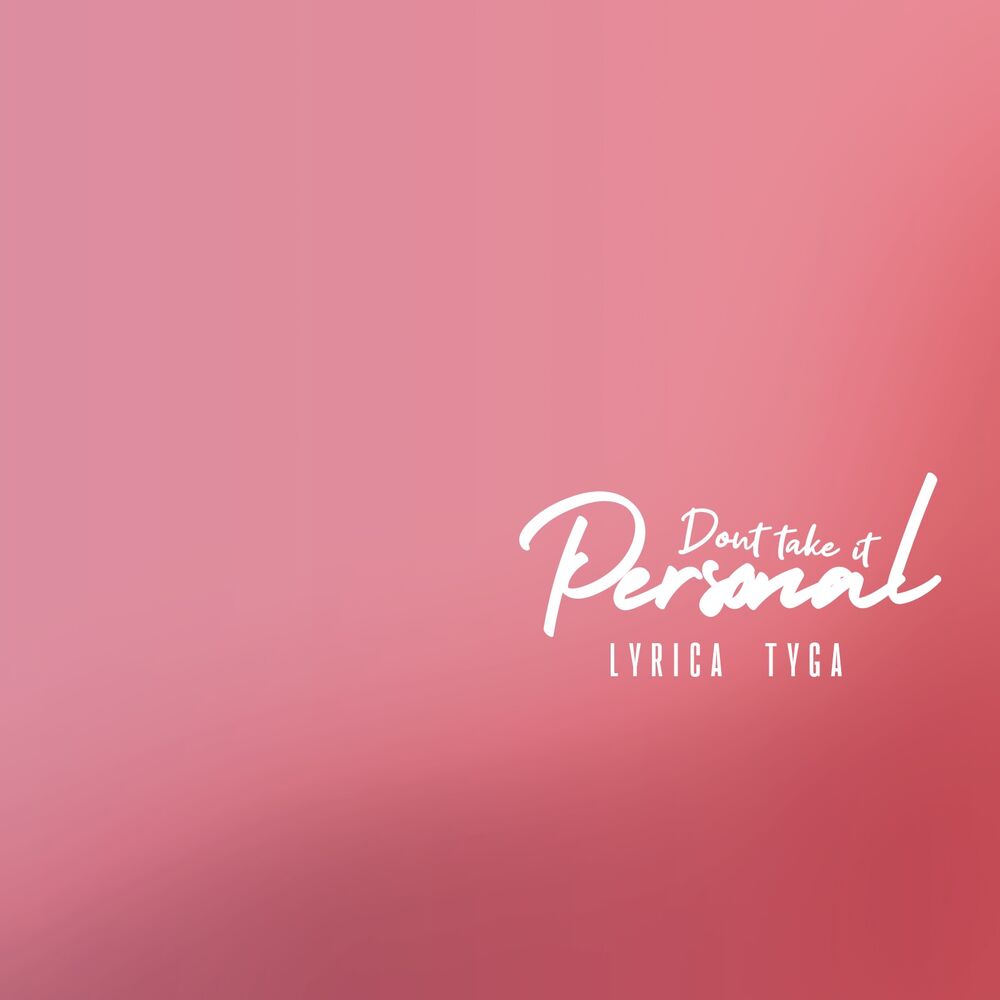 Picture of Don't Take It Personal (feat. Tyga)