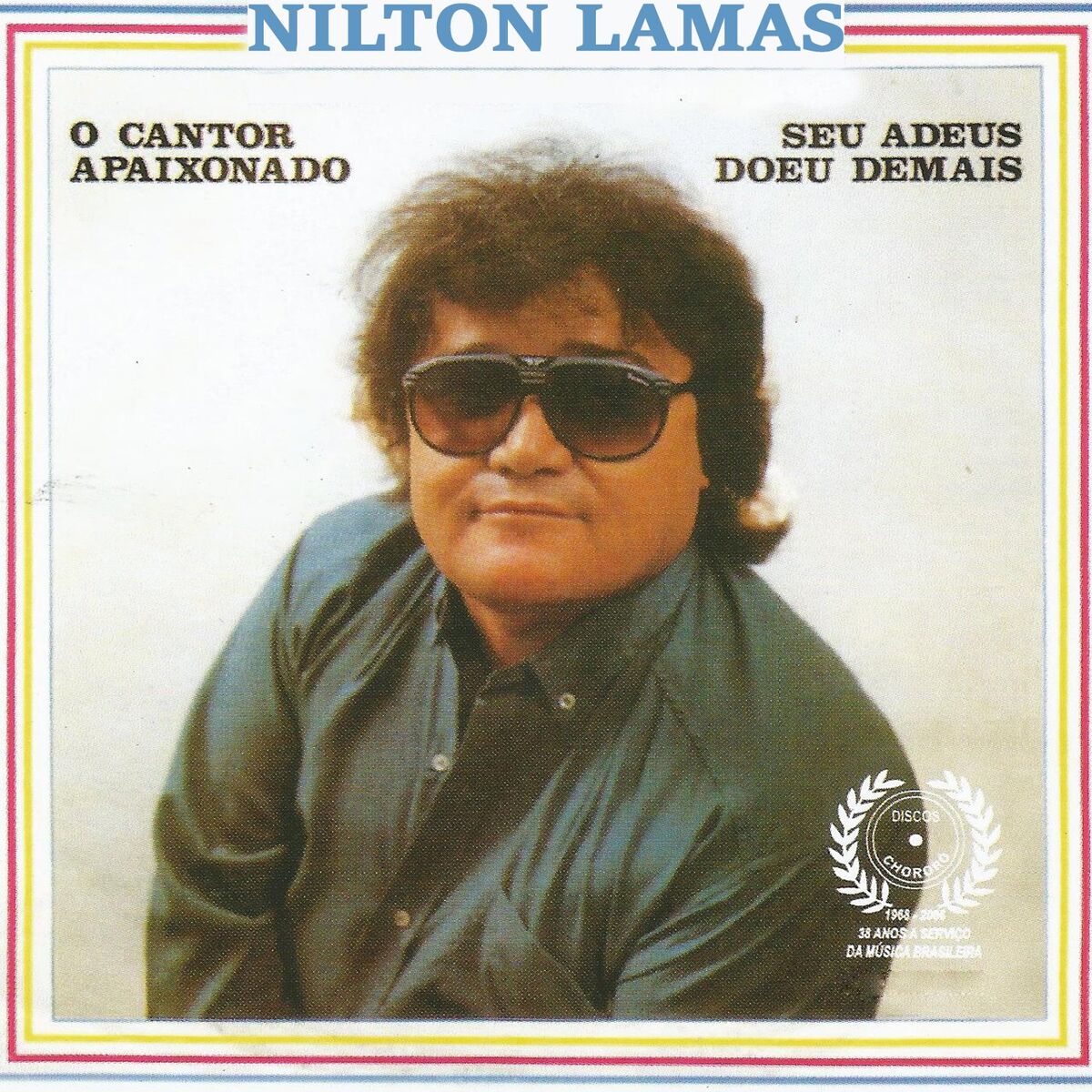 Album cover of Seu Adeus Doeu Demais (O Cantor Apaixonado)