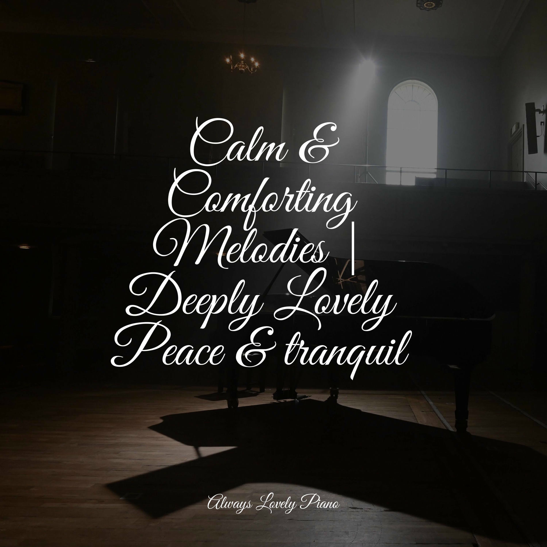 Album cover of Calm & Comforting Melodies | Deeply Lovely Peace & tranquil