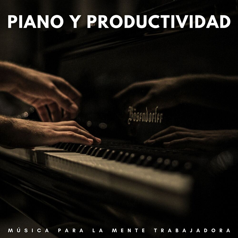 Picture of Piano Y Productividad: Música Para La Mente Trabajadora