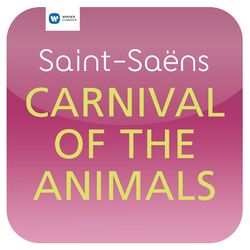 Cover of Saint-Saëns: Carnival of the Animals ("Masterworks")