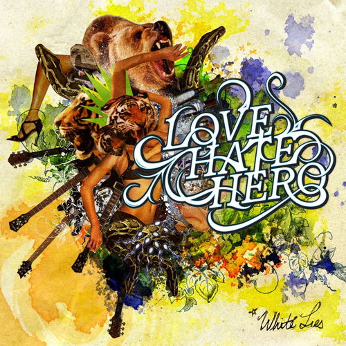 Love Hate Hero – White Lies 500x500.jpg