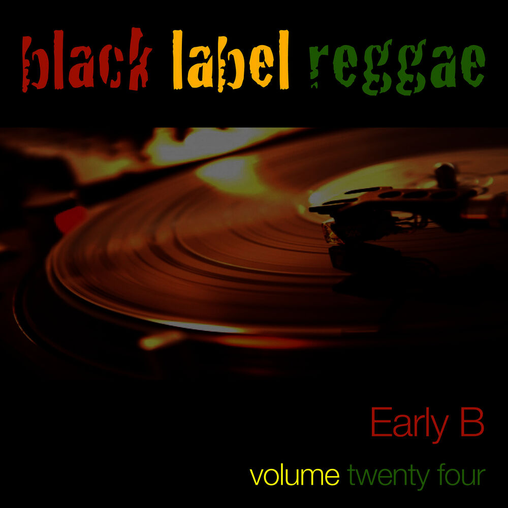 Picture of Black Label Reggae-Early B-Vol. 24