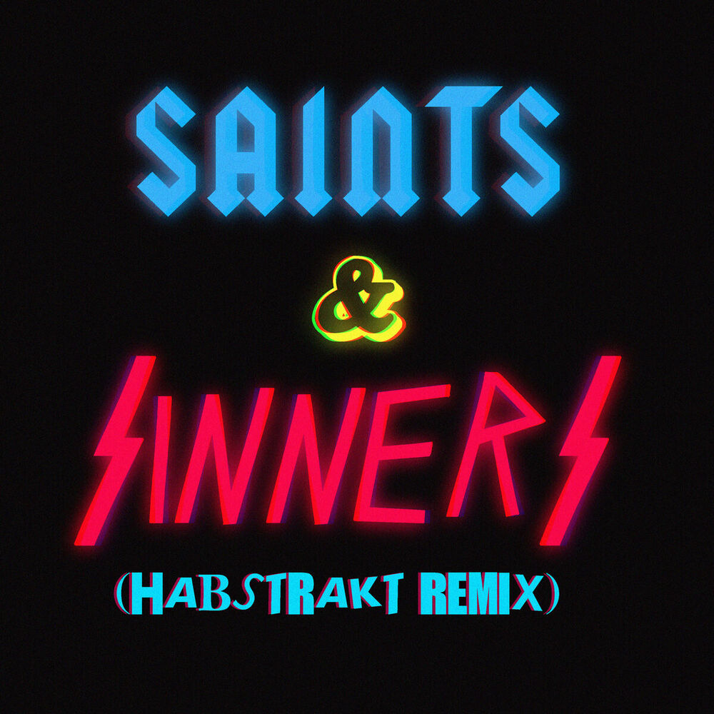 Picture of Saints & Sinners (Habstrakt Remix)