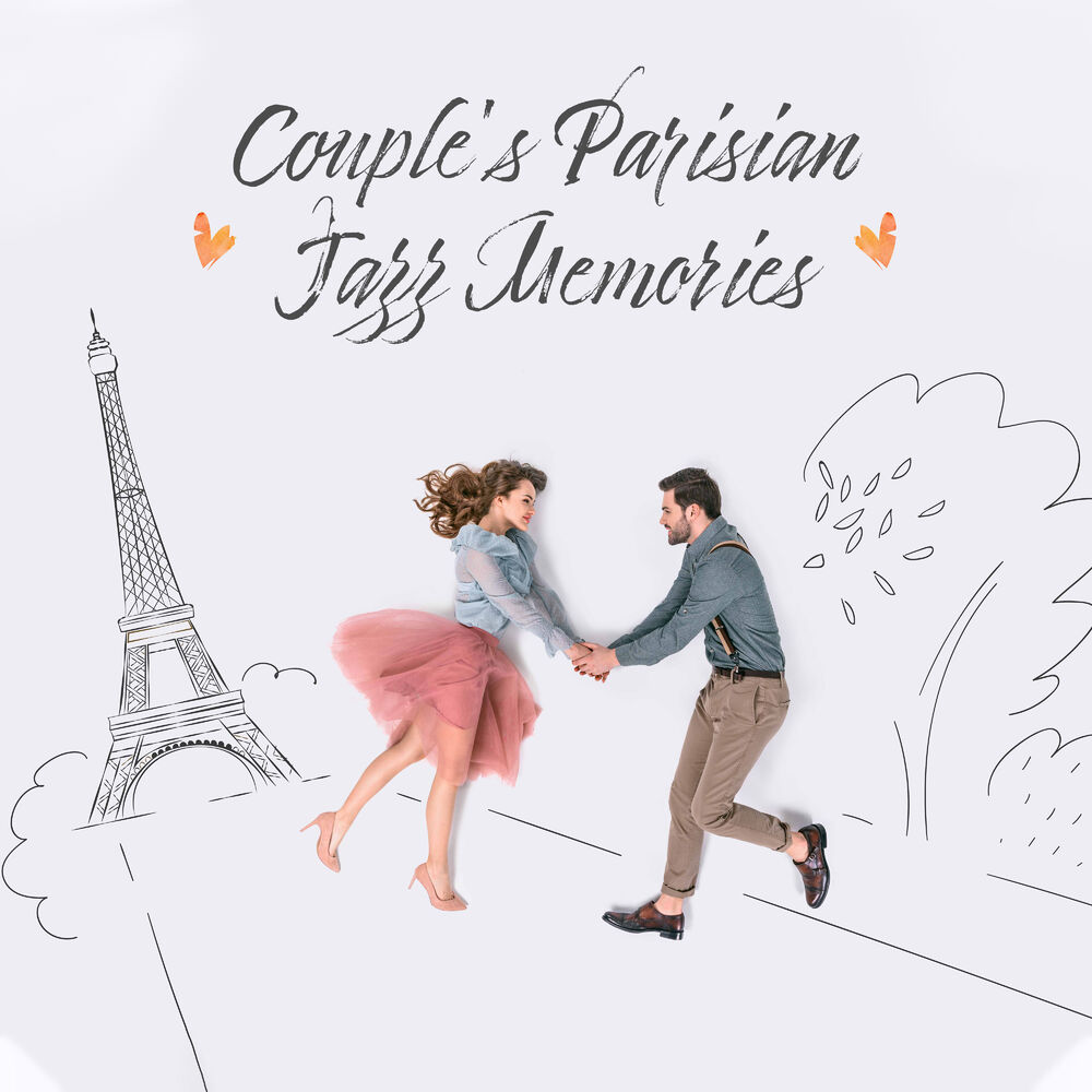 Picture of Couple's Parisian Jazz Memories: 2019 Romantic Jazz Smooth Music for Lovers, Honeymoon Perfect Background Music, Beautiful Memorie