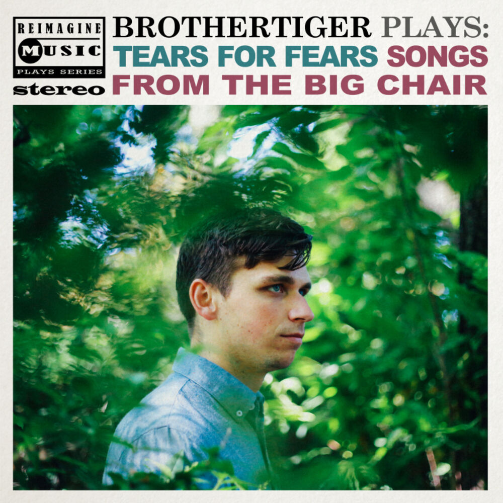 Picture of Brothertiger Plays: Tears for Fears' Songs from the Big Chair