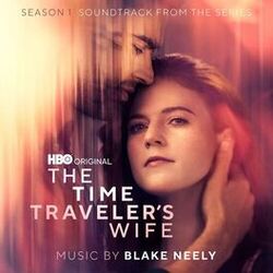 Cover of The Time Traveler's Wife: Season 1 (Soundtrack from the HBO® Original Series)
