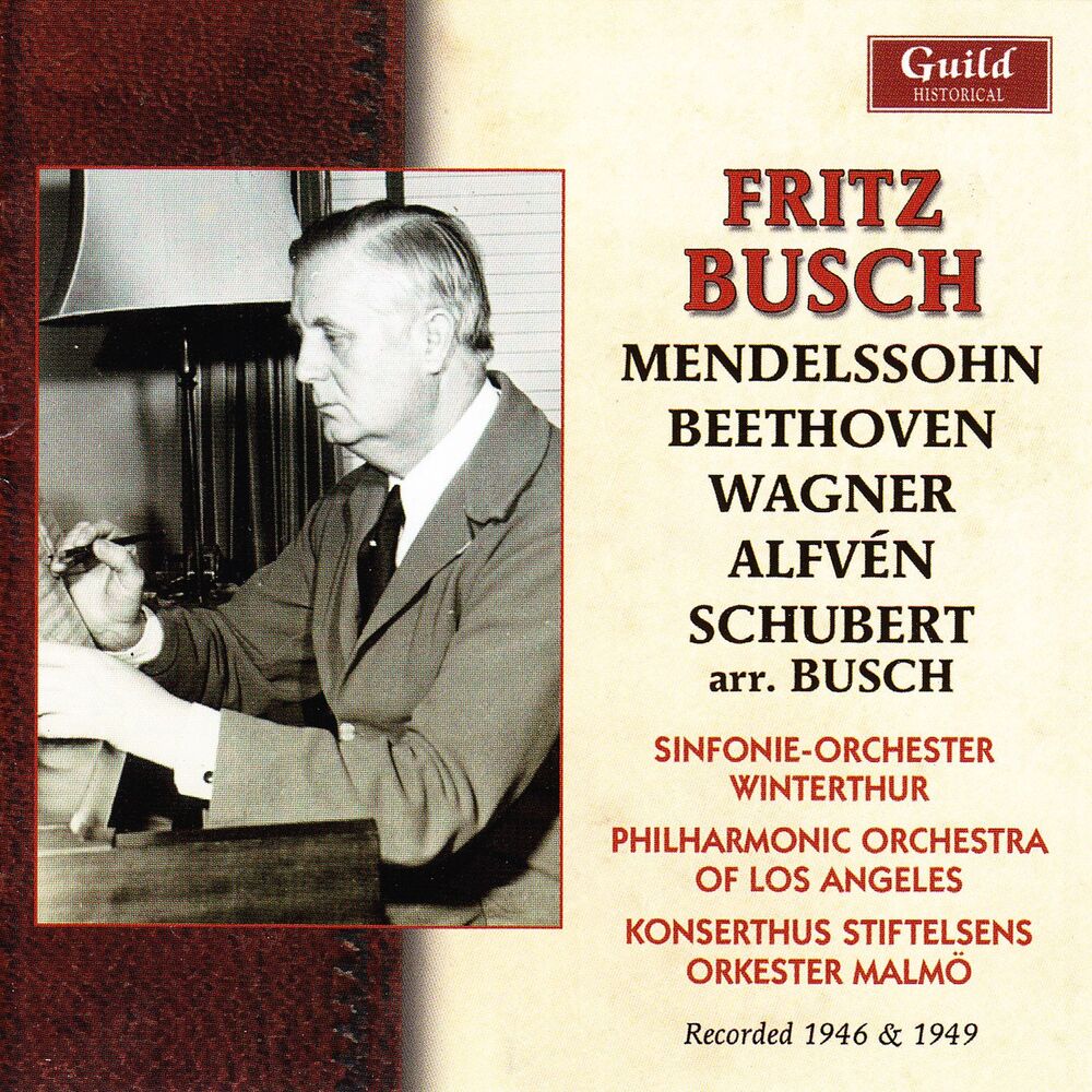 Picture of Fritz Busch - Alfvén, Mendelssohn, Schubert, Wagner, 1946 & 1949