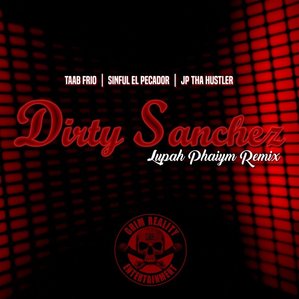 Picture of Dirty Sanchez (Lupah Phaiym Remix)