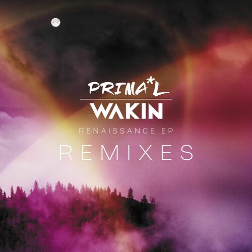 PRIMAL WAKIN - Renaissance (Remixes) (2025)