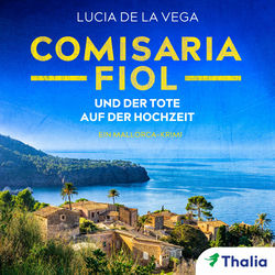 Comisaria Fiol und der Tote auf der Hochzeit (Ein Mallorca-Krimi)