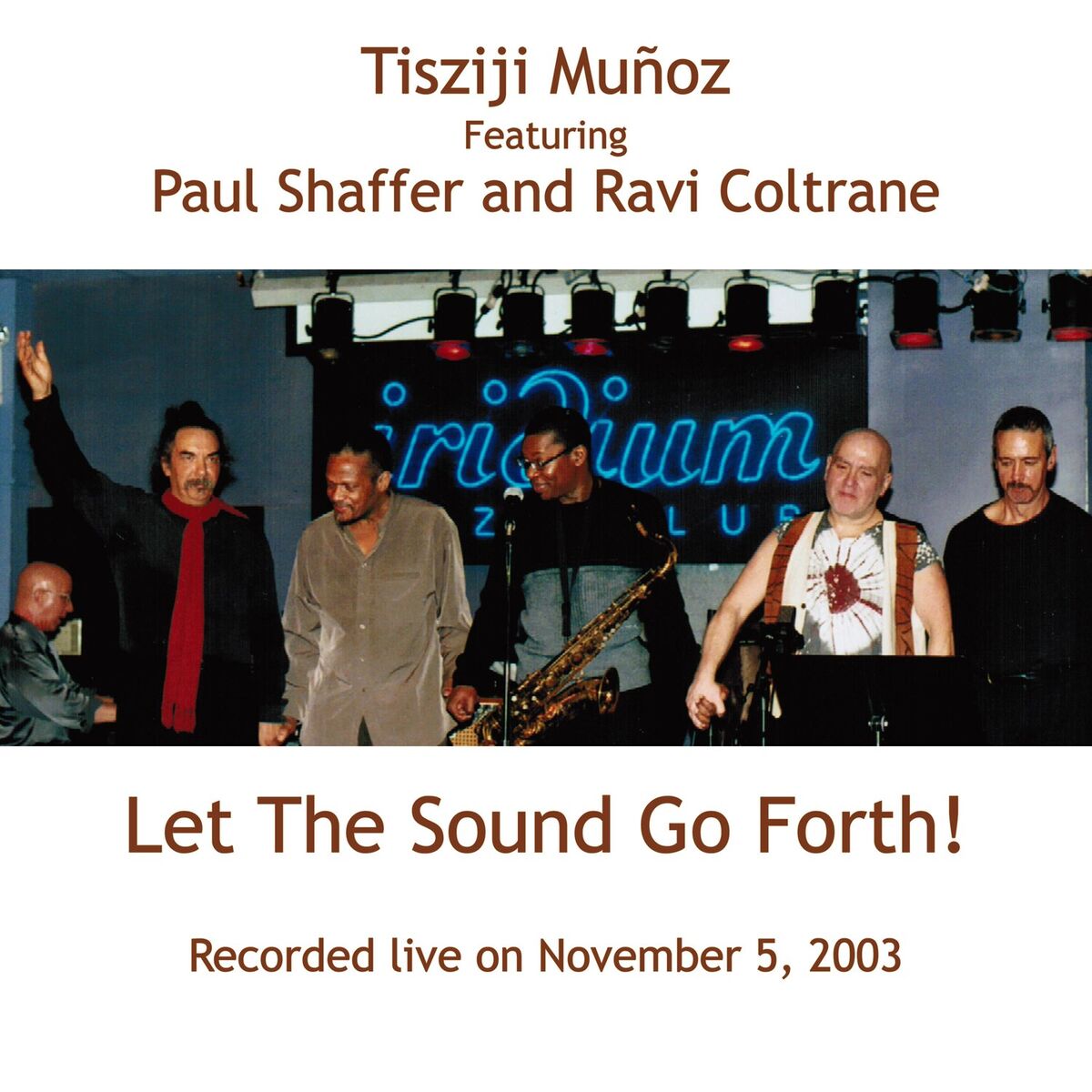 Album cover of Let The Sound Go Forth! (Live)