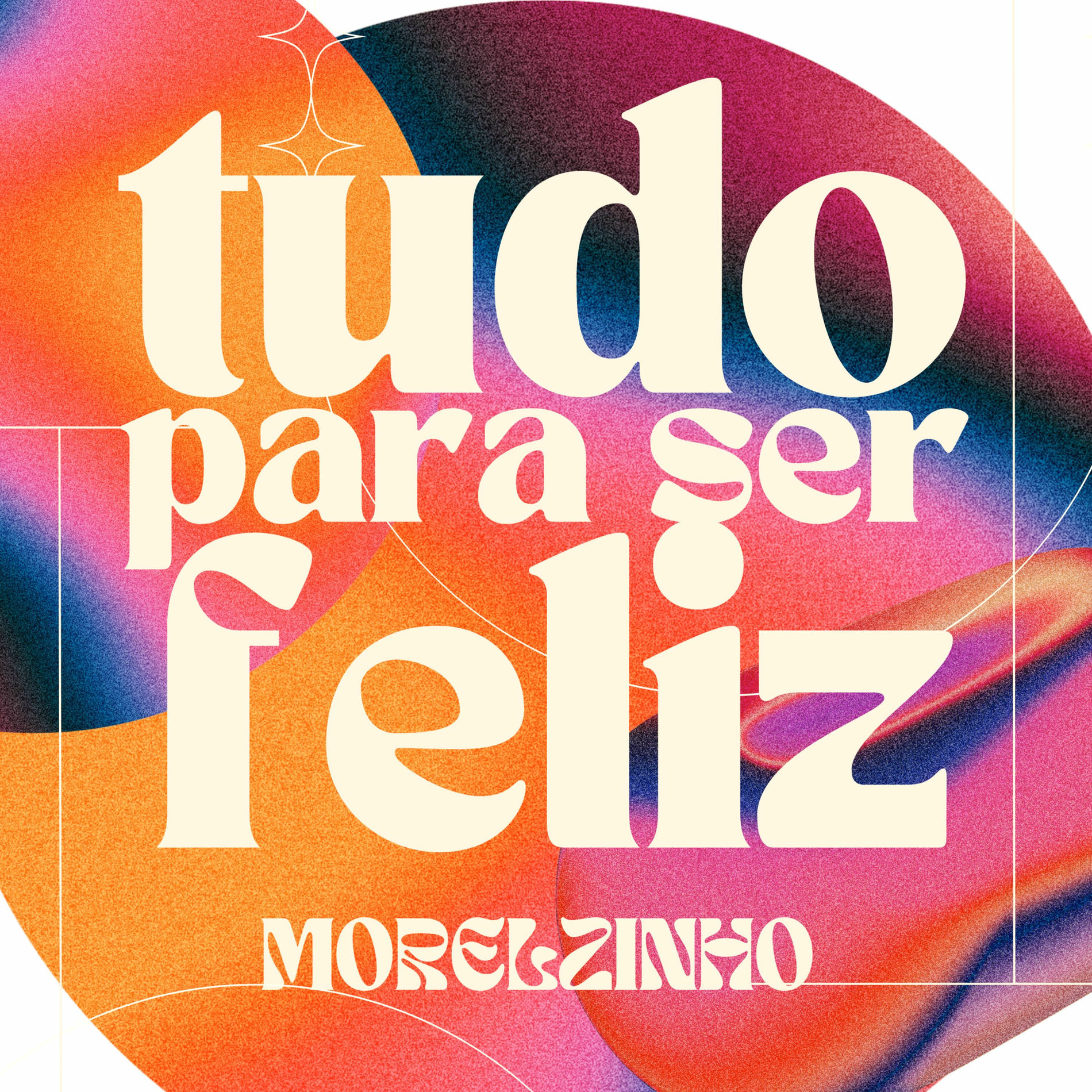 Album cover of Tudo para Ser Feliz