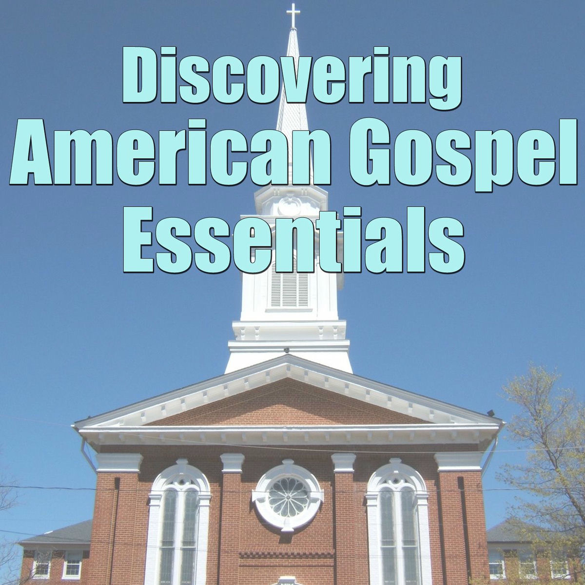 Album cover of Discovering American Gospel Essentials, Vol.1