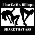 Shake That Ass (feat. EarthQuake, Deontae, CMC & Backwoodz)