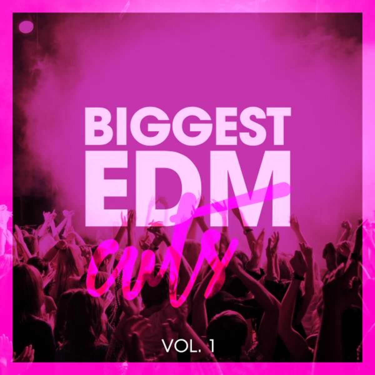 Album cover of Biggest EDM Cuts, Vol. 1