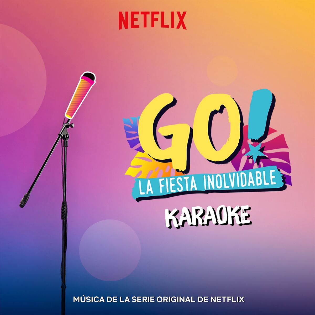 Album cover of Go! La Fiesta Inolvidable (Musica De La Serie Original De Netflix) (Karaoke Version)