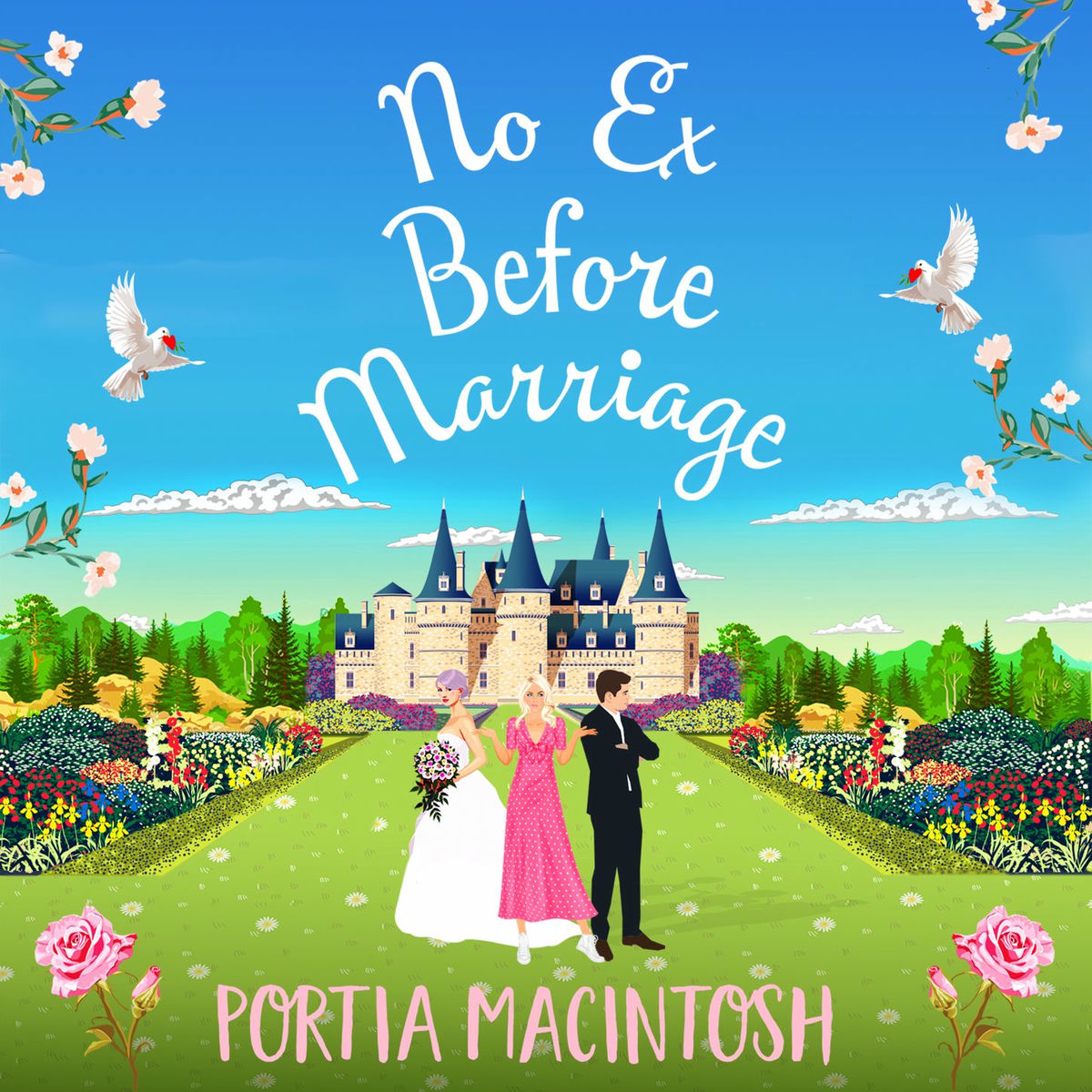 Album cover of No Ex Before Marriage - The perfect laugh-out-loud new romantic comedy from Portia MacIntosh for 2022 (Unabridged)