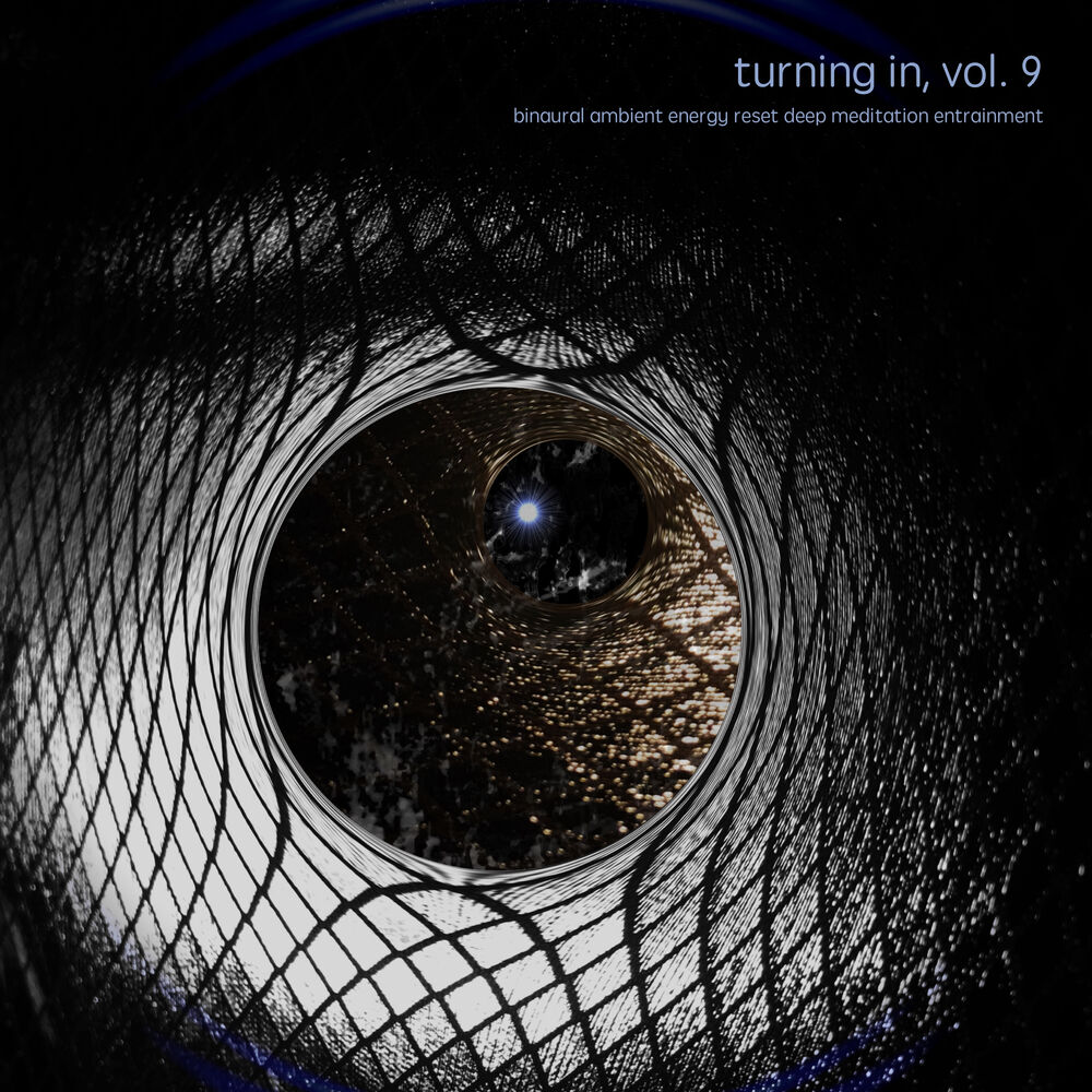 Picture of Turning In, Vol. 9 (Binaural Ambient Energy Reset Deep Meditation Entrainment)