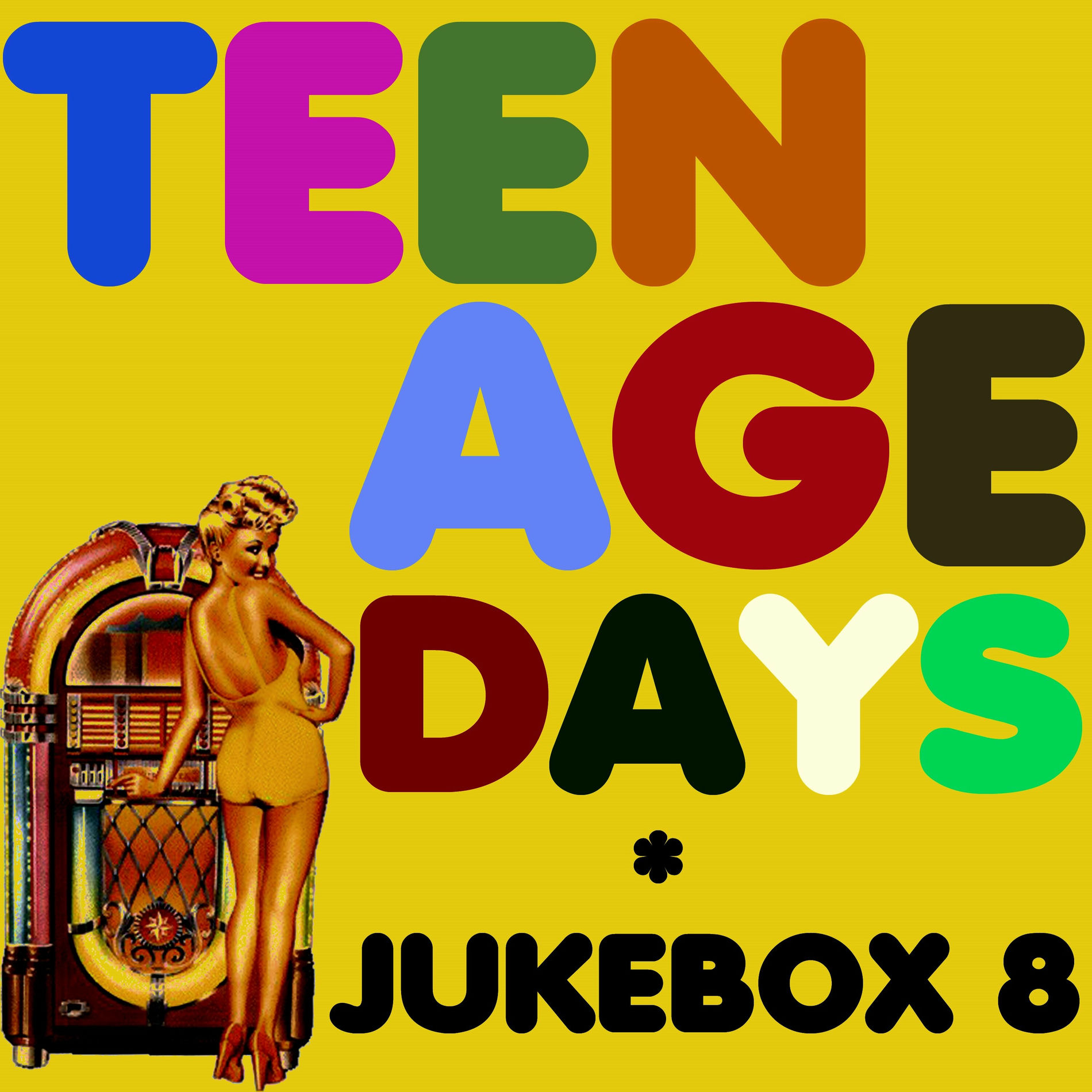 Album cover of Teenage Days (Jukebox 8)