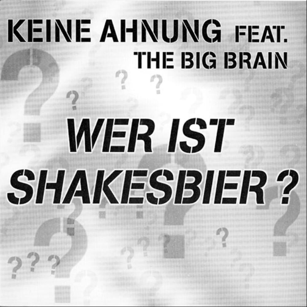 Picture of Wer ist Shakesbier? (feat. The Big Brain)