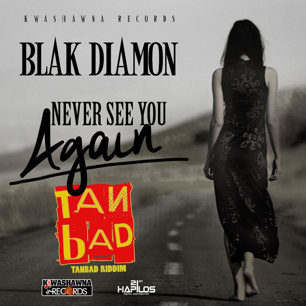 Picture of Never See You Again (Tan Bad Riddim)
