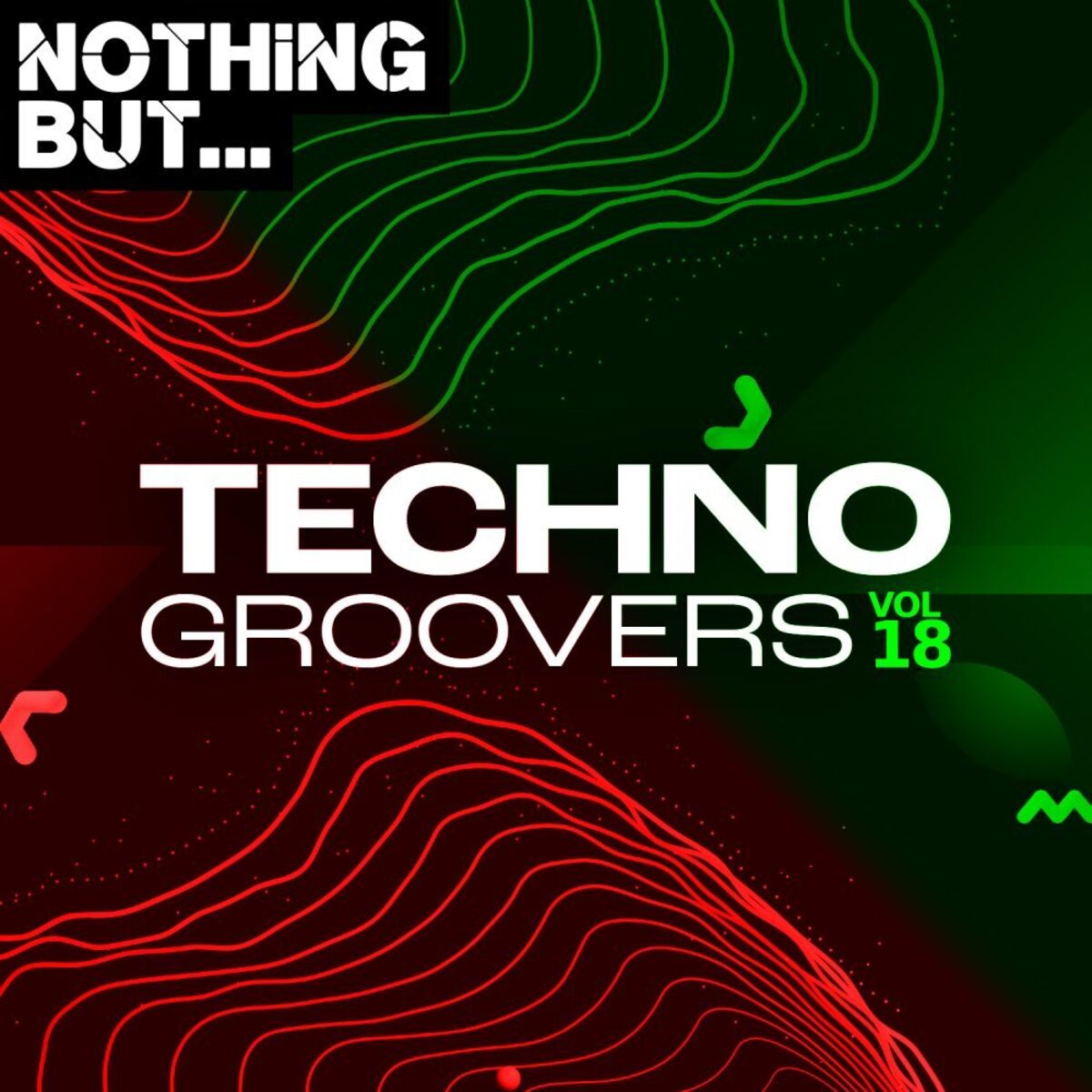 Album cover of Nothing But... Techno Groovers, Vol. 18